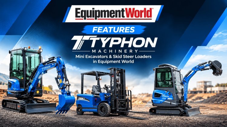 Typhon Machinery Featured in Equipment World